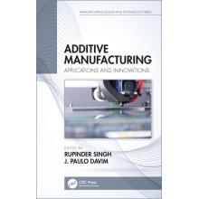 Additive Manufacturing: Applications and Innovations